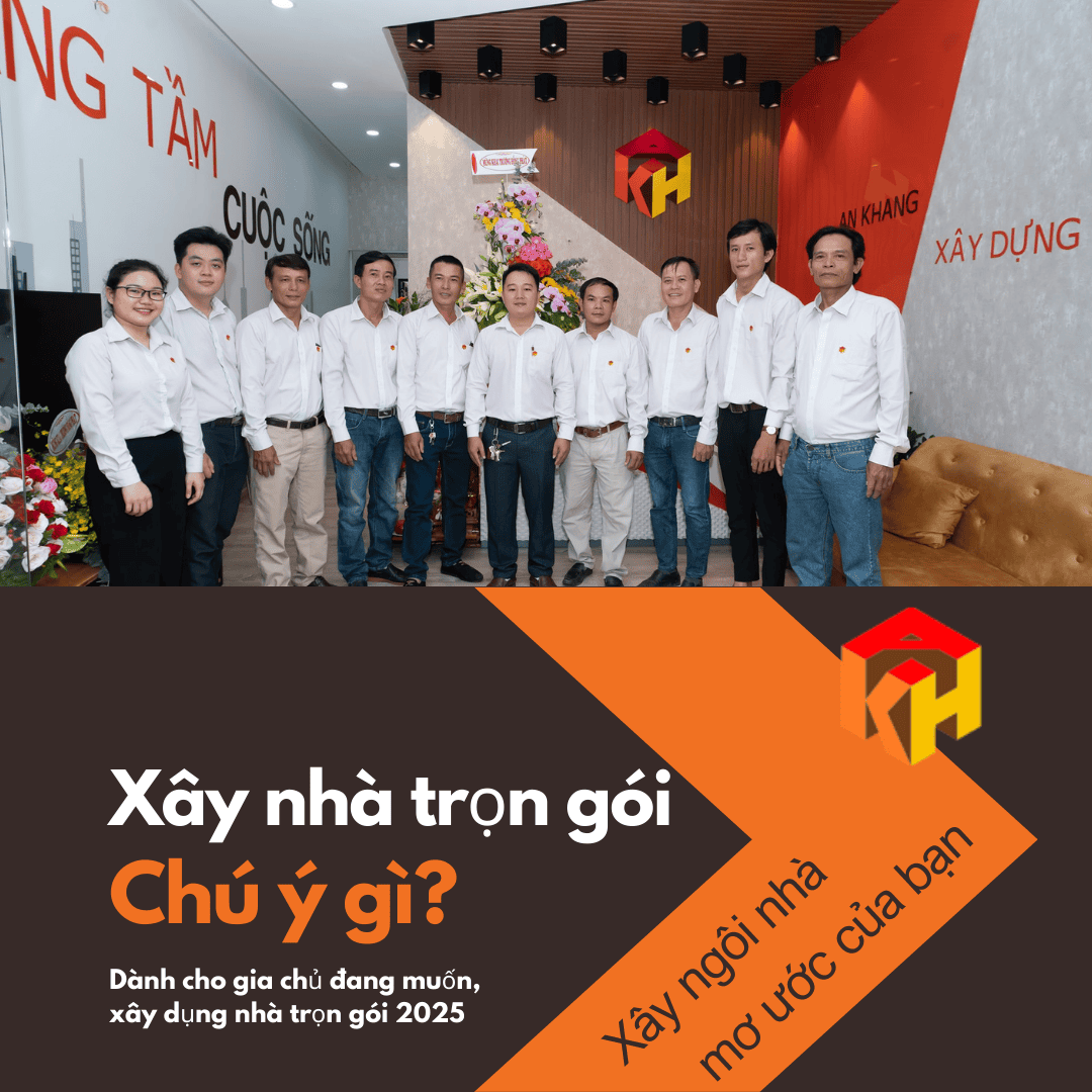 Xây dựng An Khang là một nhà thầu xây nhà trọn gói uy tín năm 2025