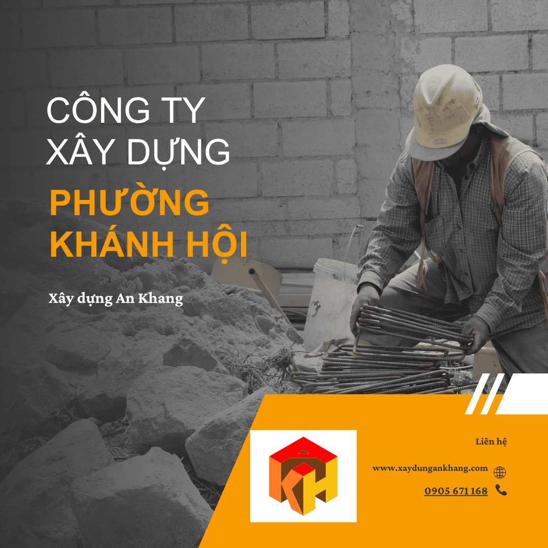 Công ty xây dựng uy tín phường Khánh Hội - TPHCM