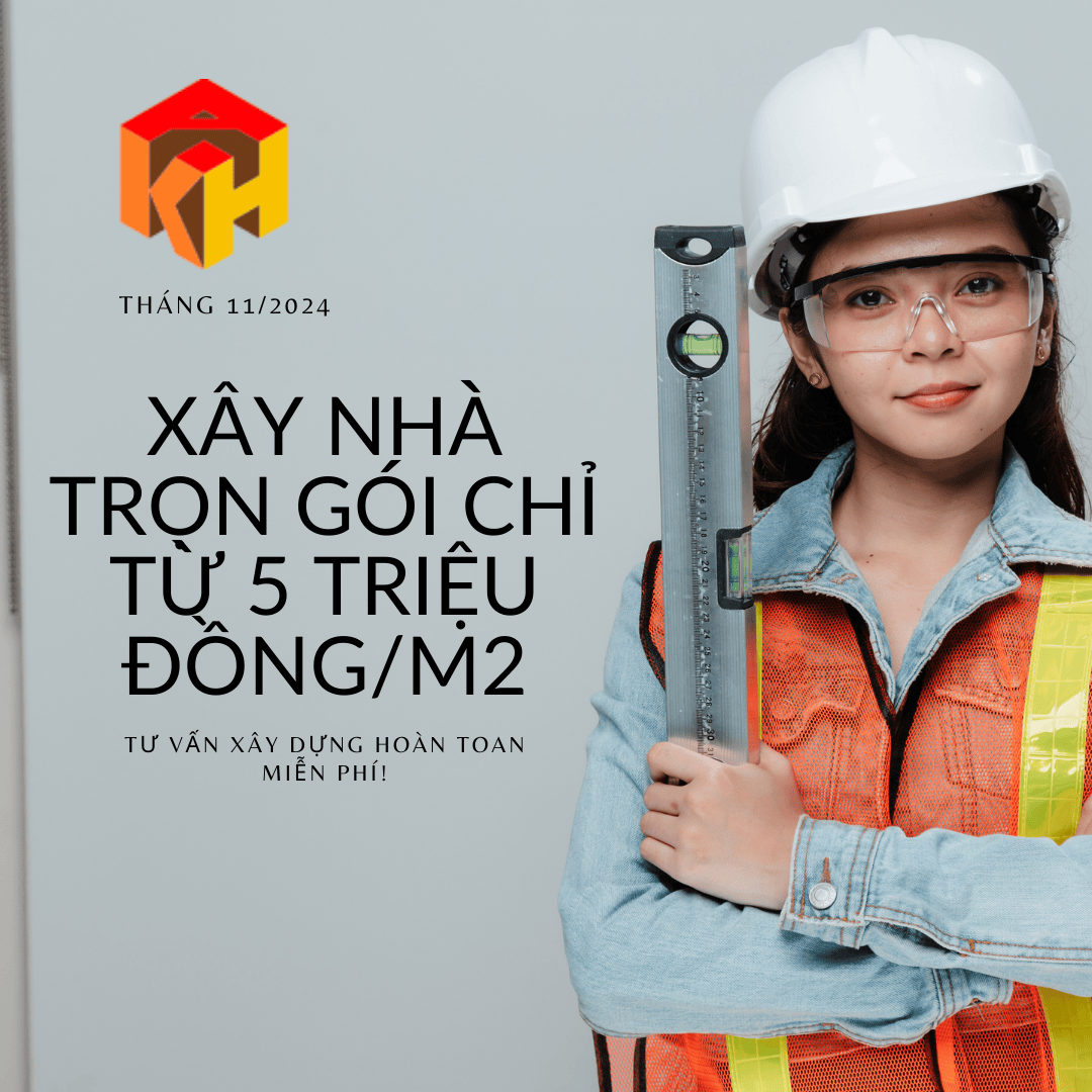 Dịch vụ xây nhà trọn gói chỉ từ 5 triệu đồng năm 2025 của xây dựng An Khang